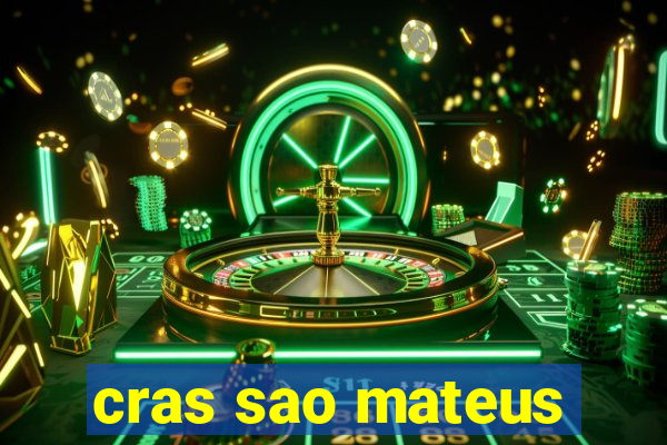 cras sao mateus